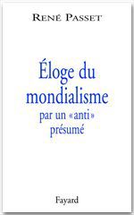 Couverture ebook de Éloge du mondialisme par un «anti» présumé, de René Passet
