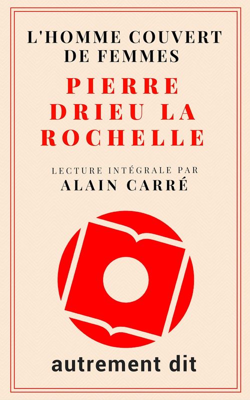 Couverture audiobook de L'homme couvert de femmes, de Pierre Drieu la Rochelle