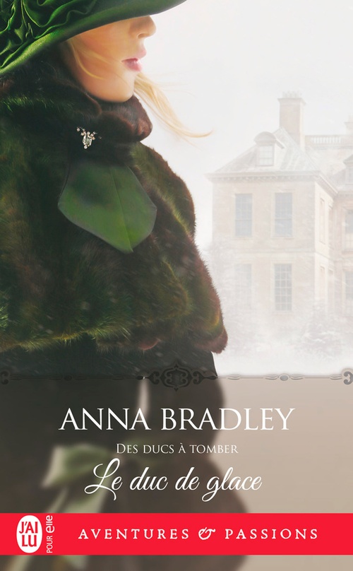 ebook cover of Des ducs à tomber (Tome 3) - Le duc de glace, by Anna Bradley