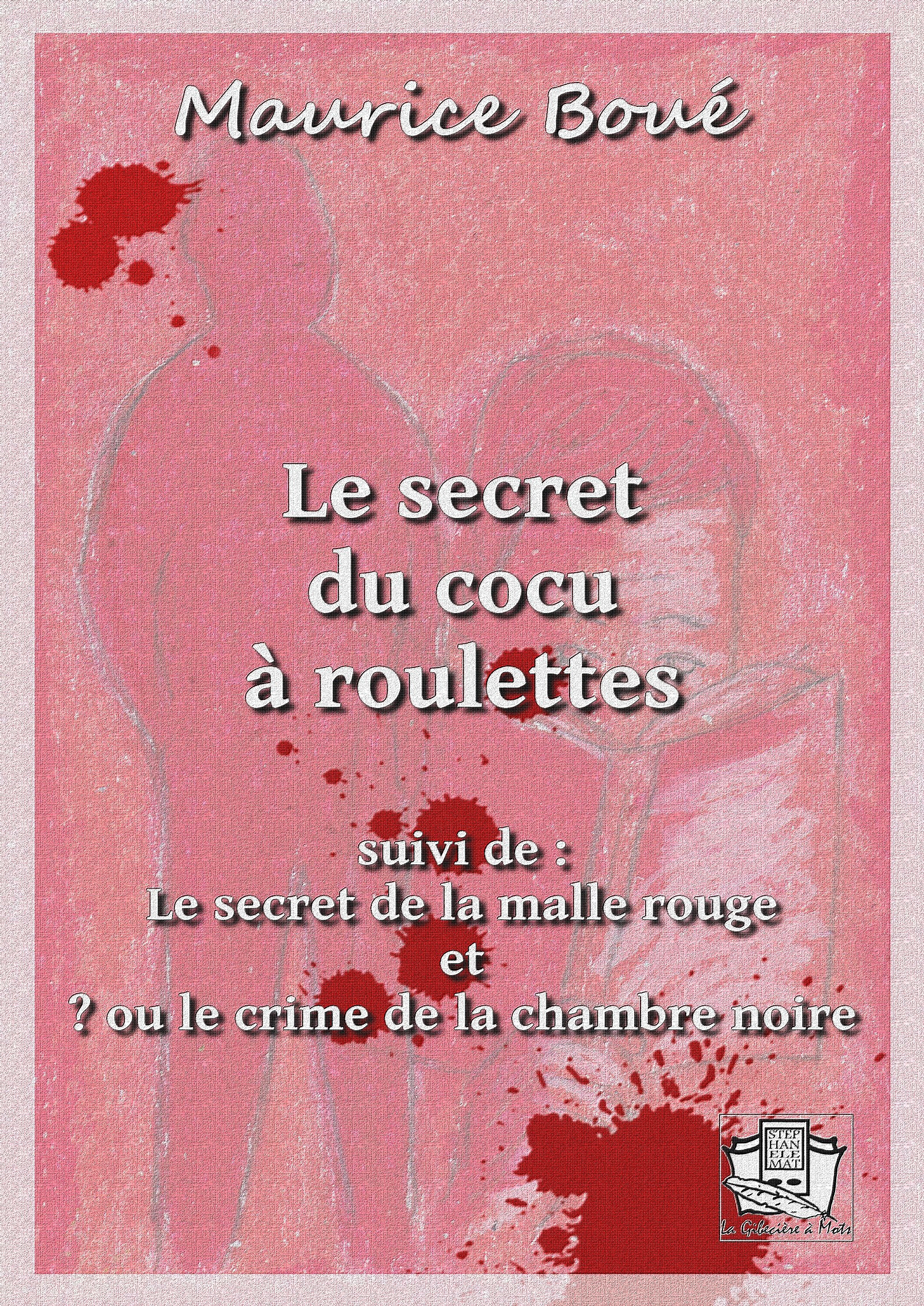 ebook cover of Le secret du cocu à roulettes, by Maurice Boue