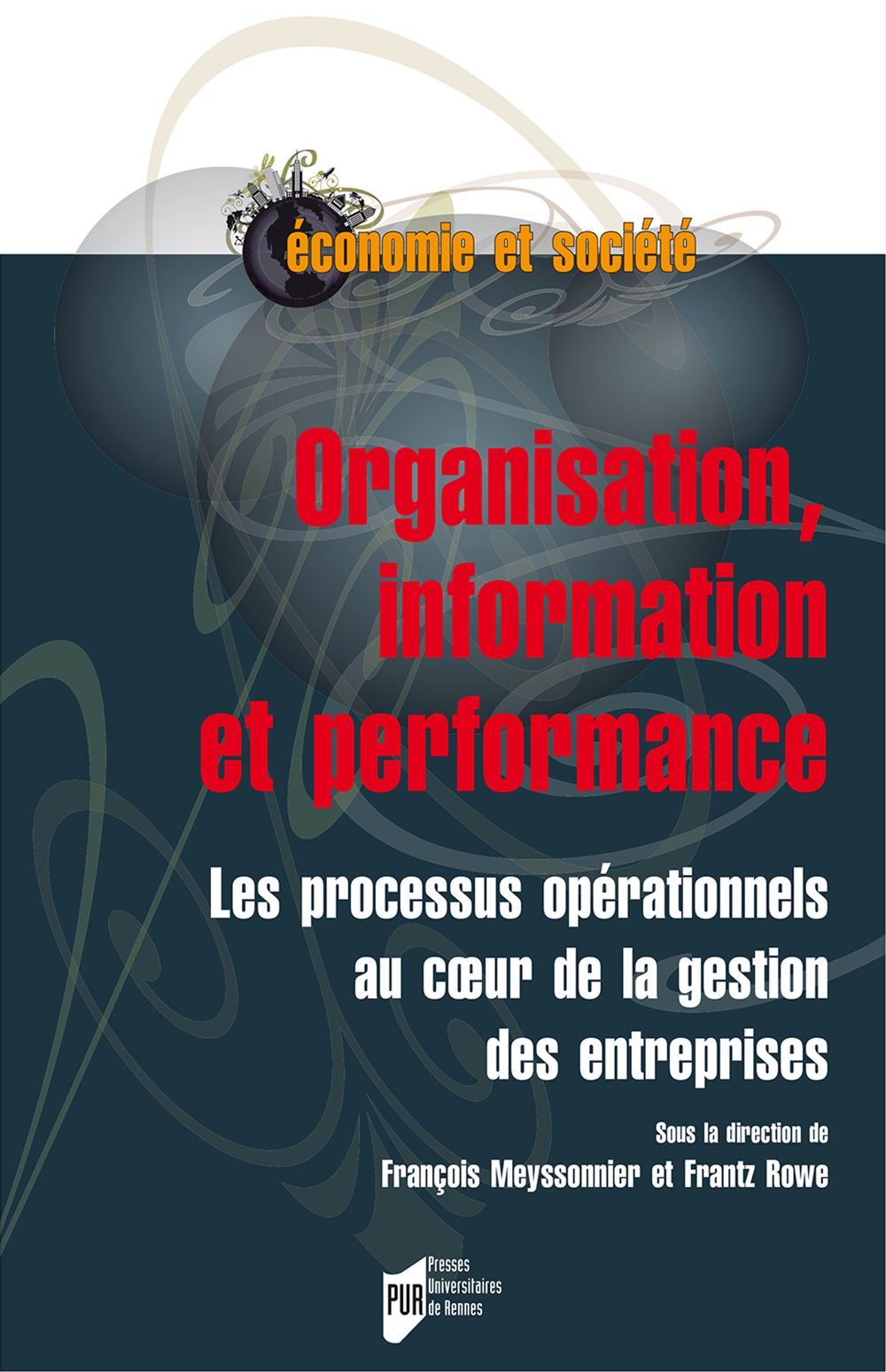 ebook cover of Organisation, information et performance, by Collectif, François Meyssonnier, Frantz Rowe