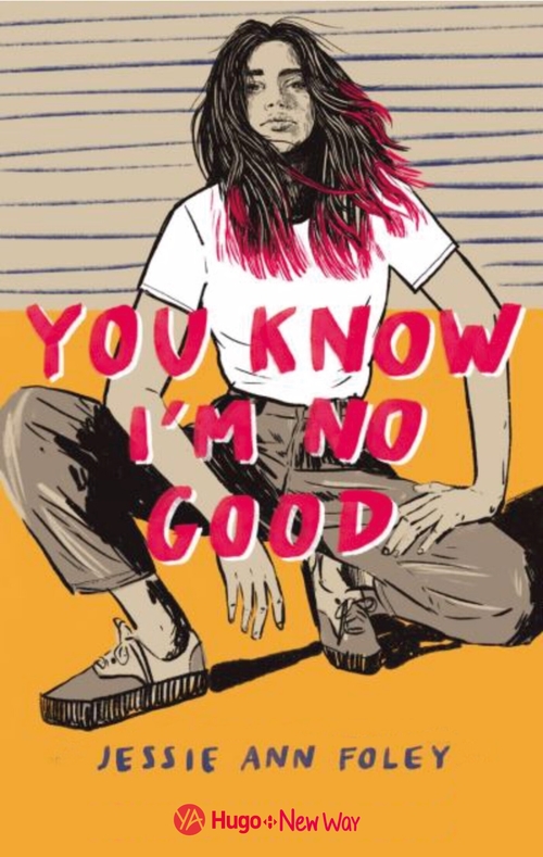 ebook cover of You know I'm no good, by Jessie Ann foley