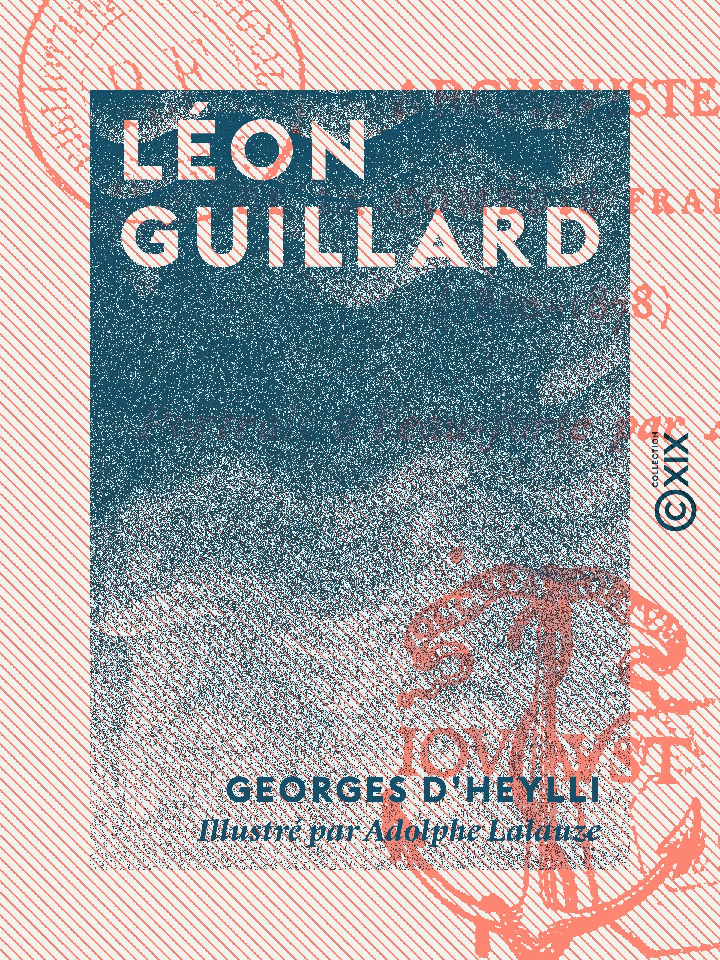 Couverture ebook de Léon Guillard, de Georges D' Heylli
