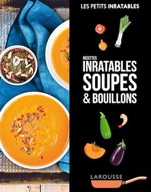 ebook cover of Recettes inratables soupes & bouillons, by Collectif