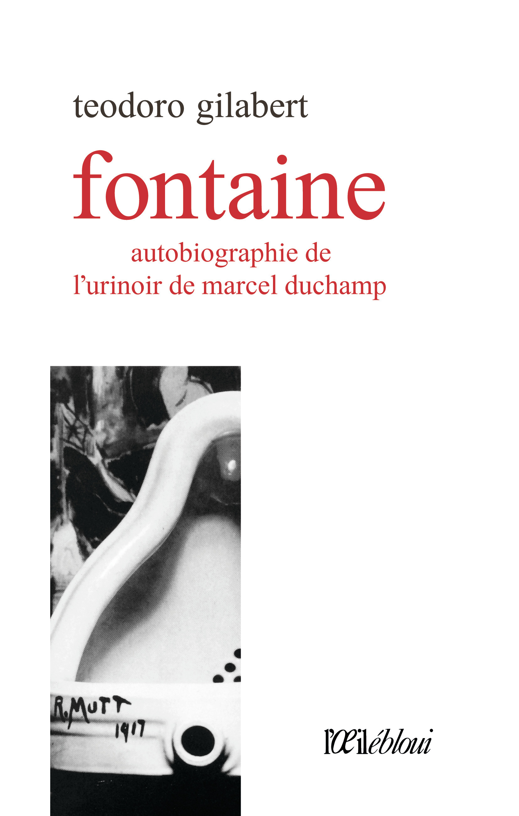 Couverture ebook de Fontaine, autobiographie de l'urinoir de Marcel Duchamp, de Teodoro Gilabert