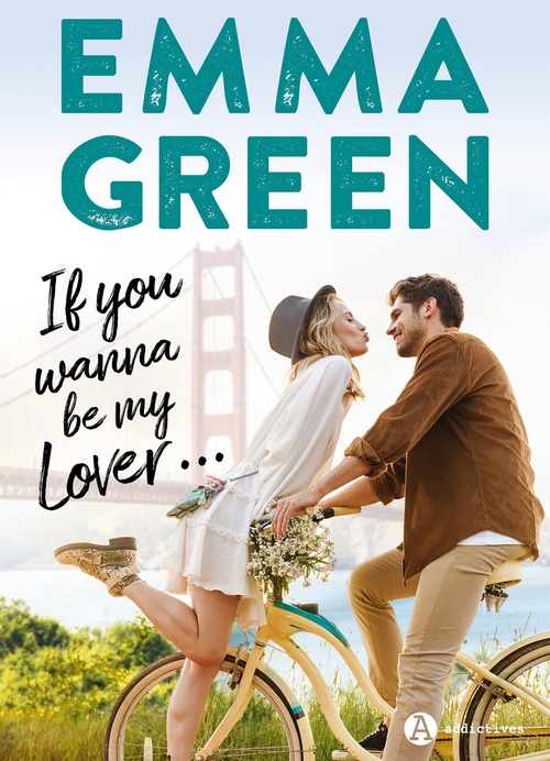 Couverture ebook de If you wanna be my lover..., de Emma Green