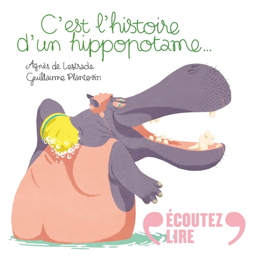 audiobook cover of C'est l'histoire d'un hippopotame, by Agnès de Lestrade