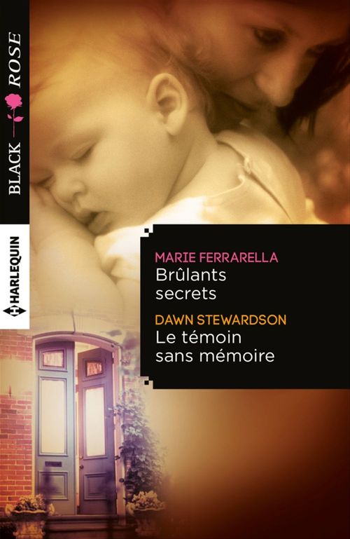 Couverture ebook de Brûlants secrets - Le témoin sans mémoire, de Marie Ferrarella, Dawn Stewardson