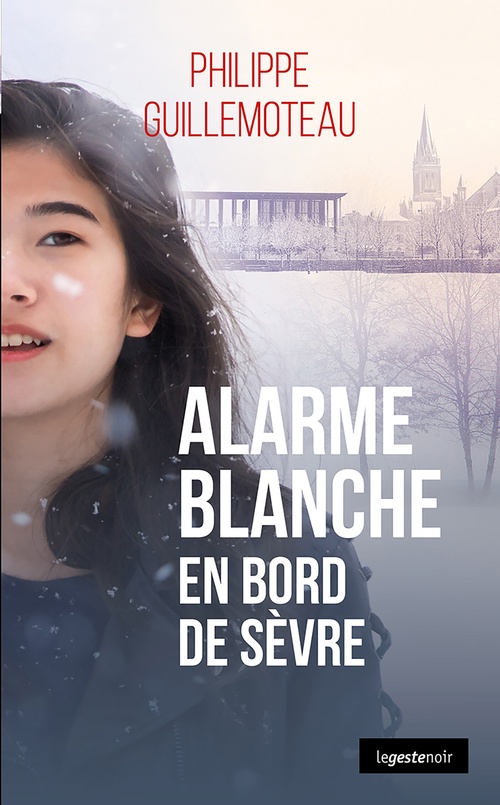 Couverture ebook de Alarme blanche en bord de Sèvre, de Philippe Guillemoteau