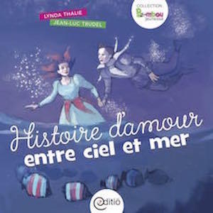 ebook cover of Histoire d'amour entre ciel et mer, by Lynda Thalie