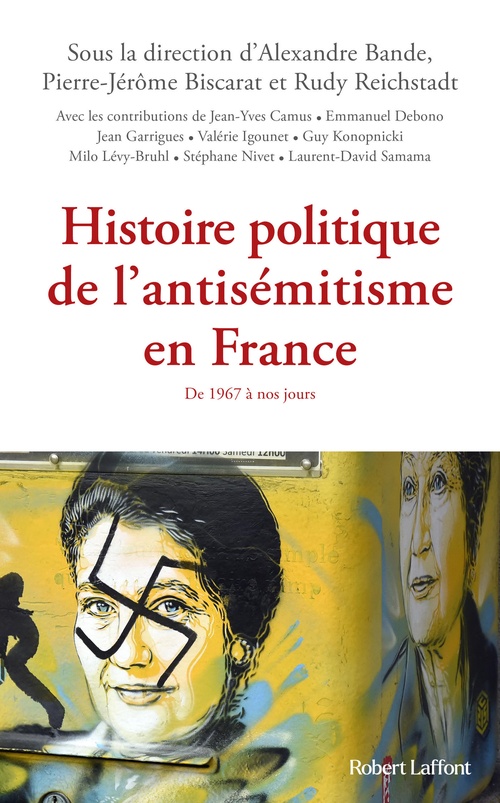 ebook cover of Histoire politique de l'antisémitisme en France - De 1967 à nos jours, by Collectif