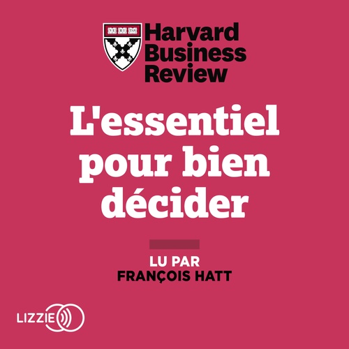 audiobook cover of L'essentiel pour bien décider, by Harvard Business Review