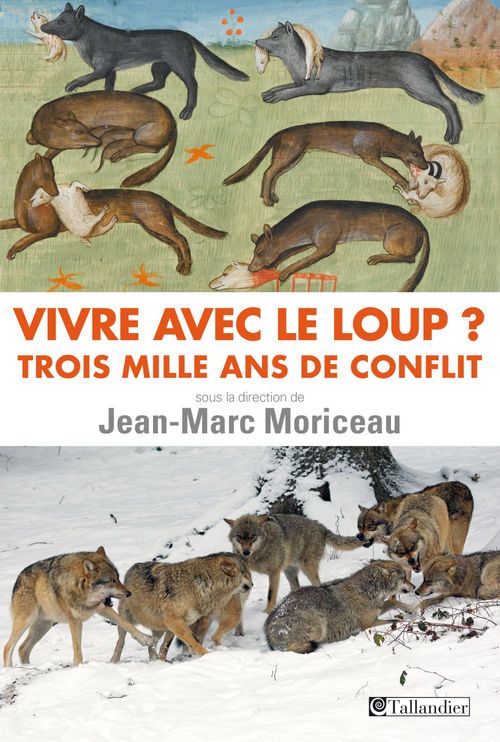 ebook cover of Vivre avec le loup? Trois mille ans de conflit, by Jean-Marc Moriceau