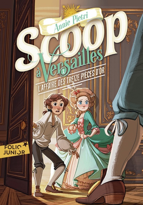 ebook cover of Scoop à Versailles (Tome 1) - L'affaire des treize pièces d'or, by Annie Pietri