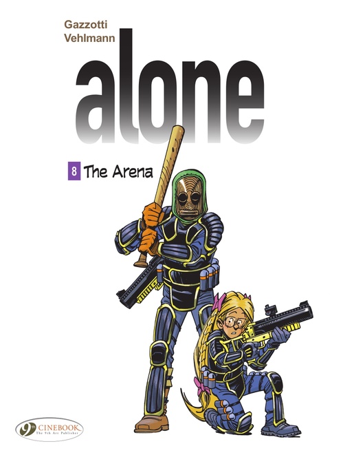 ebook cover of Alone - Volume 8 - The Arena, by Fabien Vehlmann, Bruno Gazzotti