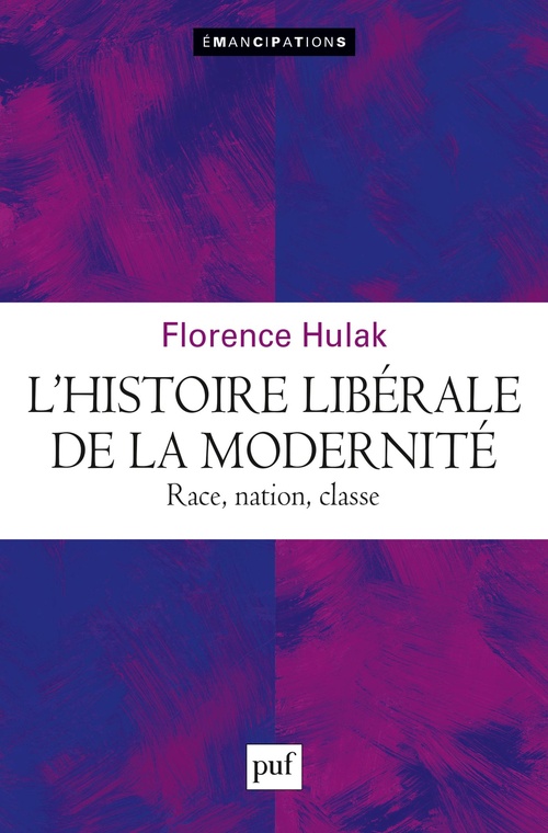 Couverture ebook de L'histoire libérale de la modernité, de Florence Hulak