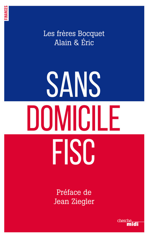 ebook cover of Sans domicile fisc, by Alain Bocquet, Eric Bocquet