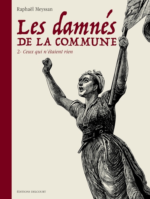 Couverture ebook de Damnés de la commune T02 - Ceux qui n'étaient rien, de Raphaël Meyssan