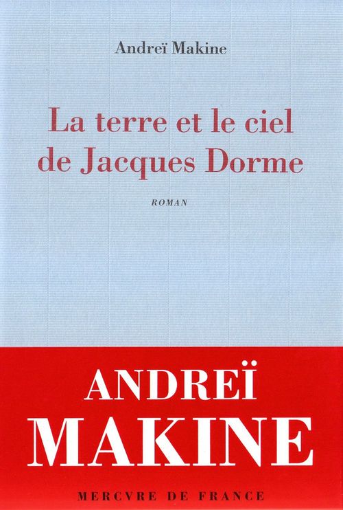 ebook cover of La terre et le ciel de Jacques Dorme. Chronique d'un amour, by Andreï Makine