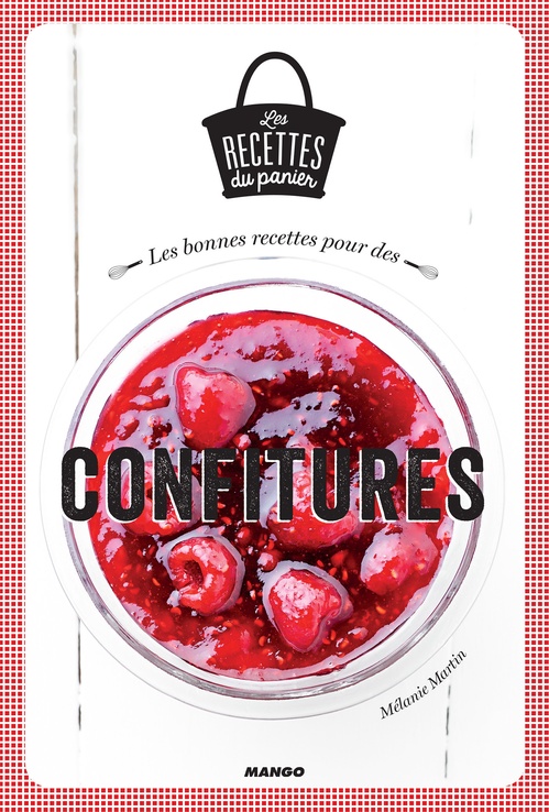 Couverture ebook de Les bonnes recettes pour des confitures, de Mélanie Martin