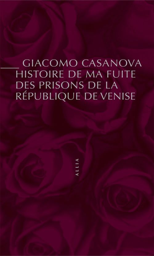 Couverture ebook de Histoire de ma fuite des prisons de la République de Venise qu'on appelle les Plombs, de Casanova
