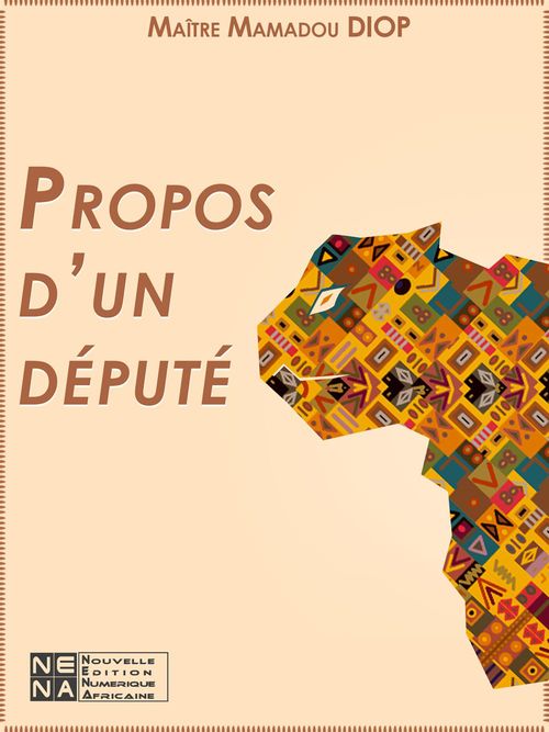 ebook cover of Propos d'un député, by Mamadou Me Diop