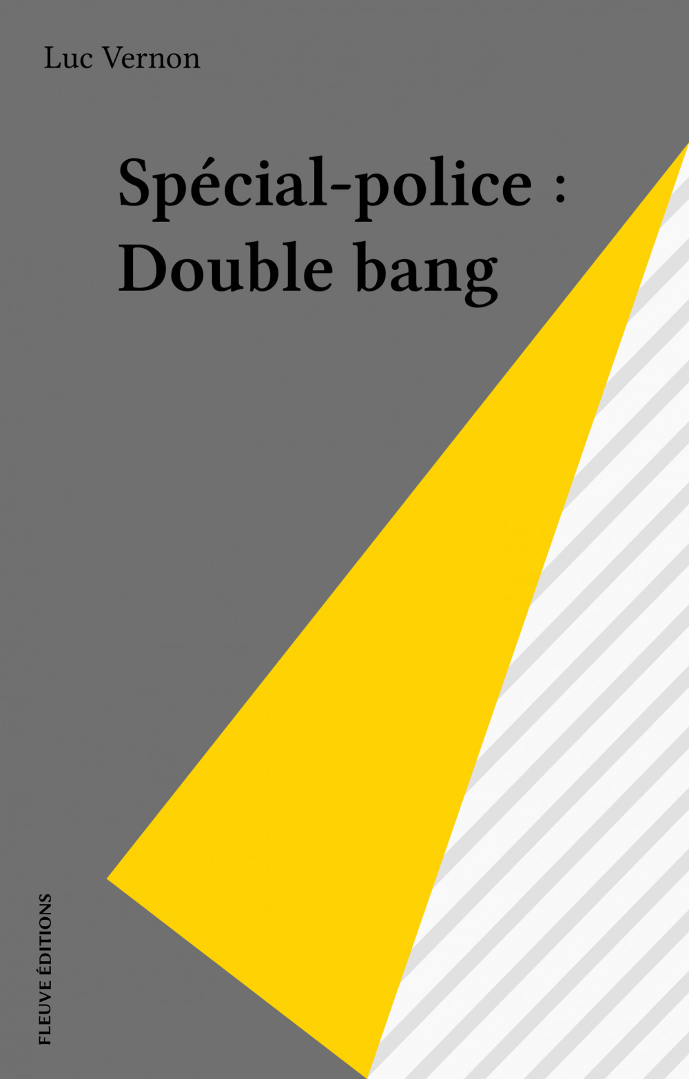 Couverture ebook de Spécial-police : Double bang, de Luc Vernon