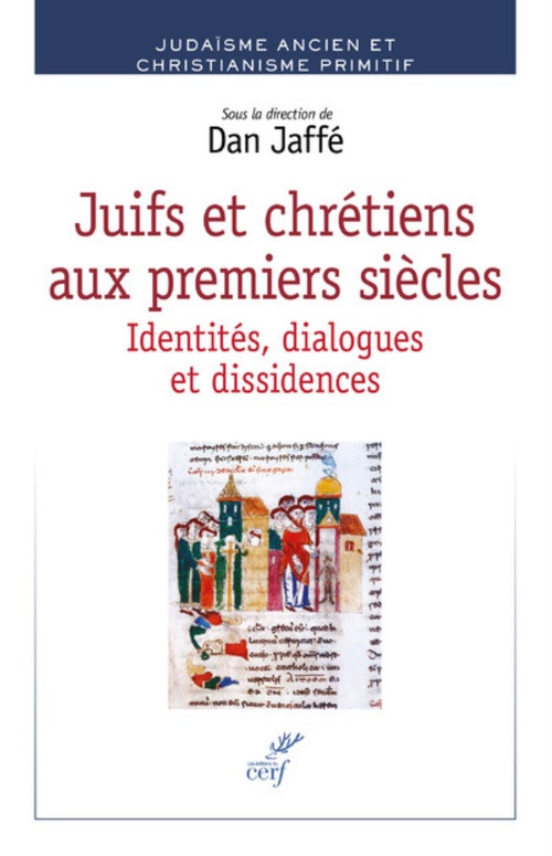 ebook cover of JUIFS ET CHRETIENS AUX PREMIERS SIECLES, by Collectif, Dan Jaffé