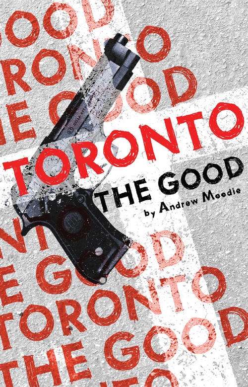 Couverture ebook de Toronto the Good, de Andrew Moodie