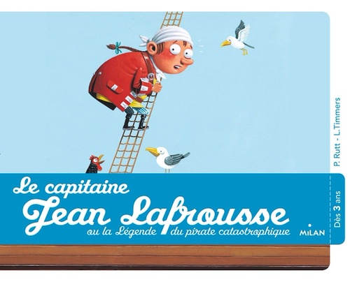 Couverture ebook de Le capitaine Jean Lafrousse, ou la légende d'un pirate calamiteux, de Preston Rutt