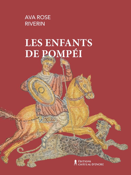 Couverture ebook de Les enfants de Pompéi, de Ava Rose Riverin