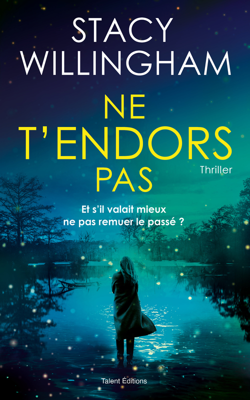 ebook cover of Ne t'endors pas - Thriller psychologique, by Stacy Willingham
