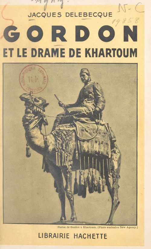 Couverture ebook de Gordon et le drame de Khartoum, de Jacques Delebecque