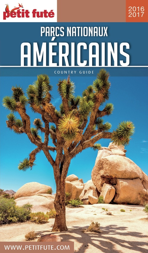 Couverture ebook de PARCS NATIONAUX AMÉRICAINS 2016/2017 Petit Futé, de Collectif petit futé
