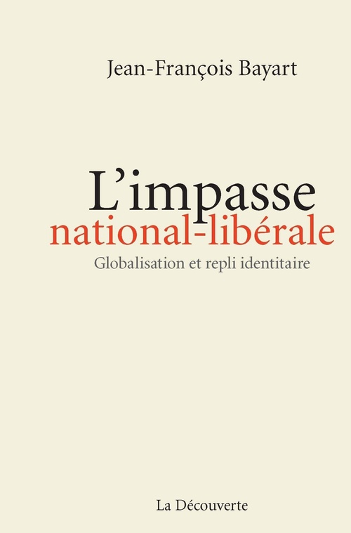 Couverture ebook de L'impasse national-libérale, de Jean-François Bayart