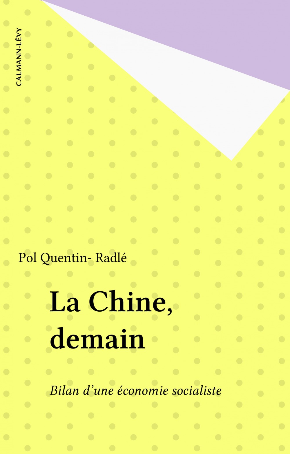 Couverture ebook de La Chine, demain, de Pol Quentin- Radle