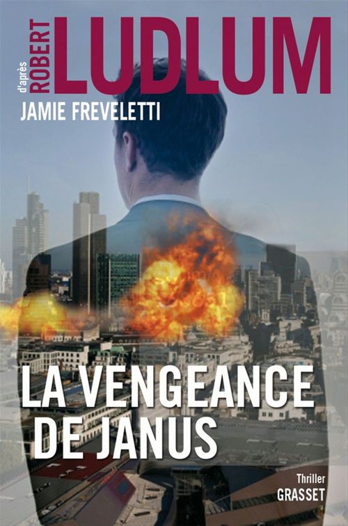 Couverture ebook de La vengeance de Janus, de Jamie Freveletti, Robert Ludlum