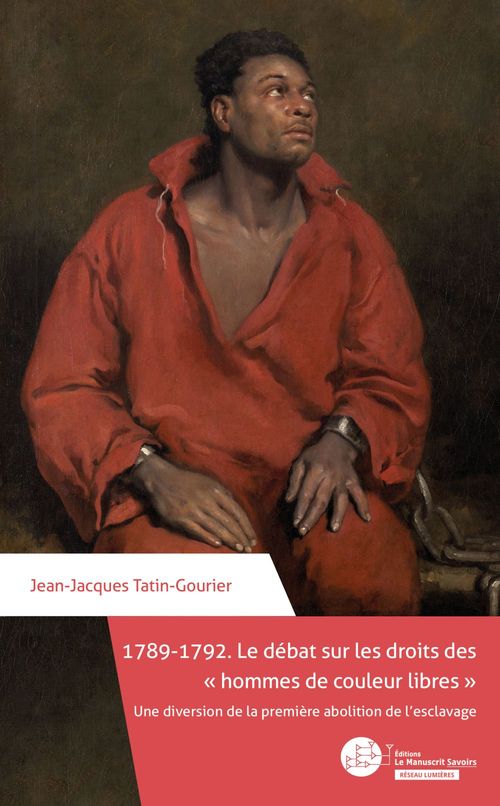 ebook cover of 1789-1792. Le débat sur les droits des "hommes de couleur libres", by Jean-Jacques Tatin-Gourier