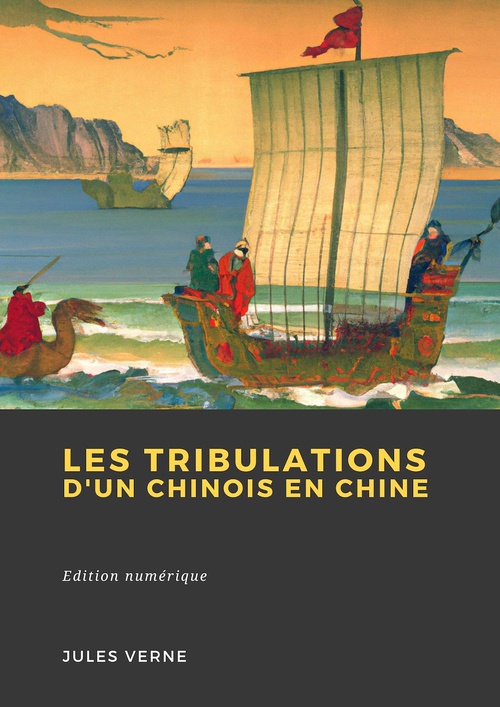 ebook cover of Les Tribulations d'un Chinois en Chine, by Jules Verne