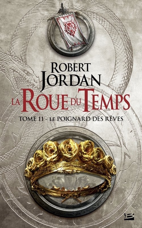 ebook cover of La Roue du Temps, T11 : Le Poignard des rêves, by Robert Jordan