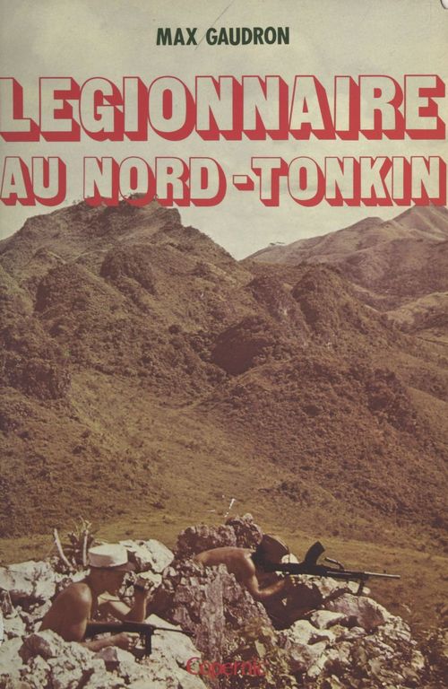 ebook cover of Légionnaire au Nord-Tonkin, by Max Gaudron