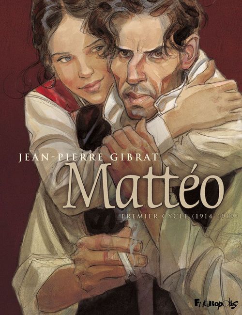 ebook cover of Mattéo Intégrale Volume 1 (Tome 1 et 2) - Premier cycle (1914-1919), by Jean-Pierre Gibrat