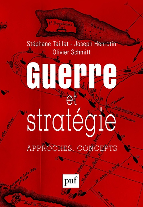 Couverture ebook de Guerre et stratégie : Approches, concepts, de Joseph Henrotin, Olivier Schmitt, Stéphane Taillat