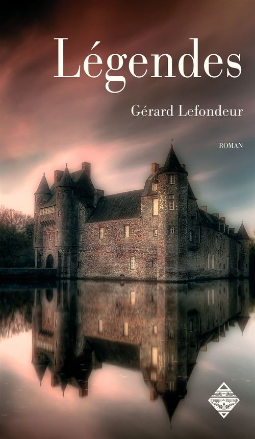 ebook cover of Légendes - Livre premier, by Gérard Lefondeur