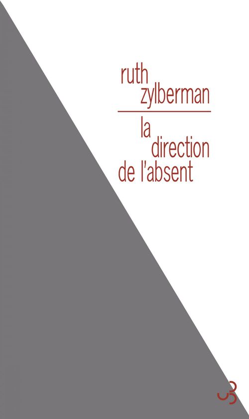 ebook cover of La Direction de l'absent, by Ruth Zylberman