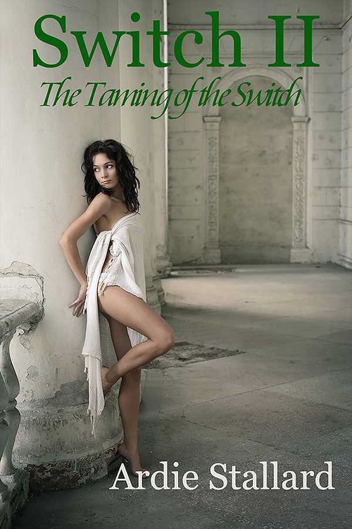 ebook cover of Switch II: The Taming of the Switch, by Ardie Stallard