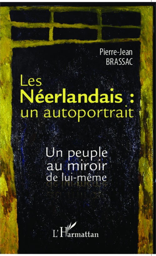ebook cover of Les Néerlandais : un autoportrait, by Pierre-Jean Brassac