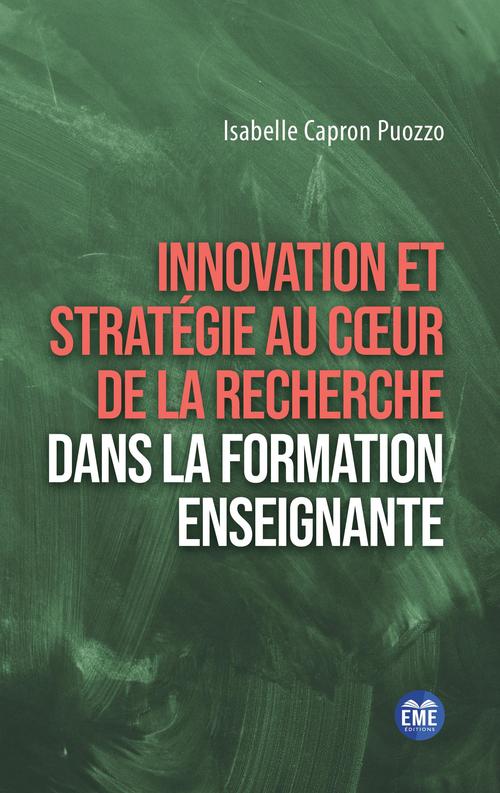 Couverture ebook de Innovation et stratégie au coeur de la recherche dans la formation enseignante, de Isabelle Capron puozzo