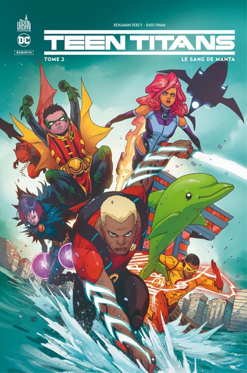 Couverture ebook de Teen Titans Rebirth - Tome 2 - Le sang de Manta, de Collectif, Benjamin Percy