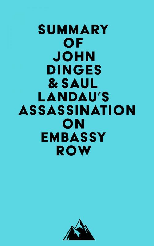 ebook cover of Summary of John Dinges & Saul Landau's Assassination on Embassy Row, by Everest Media